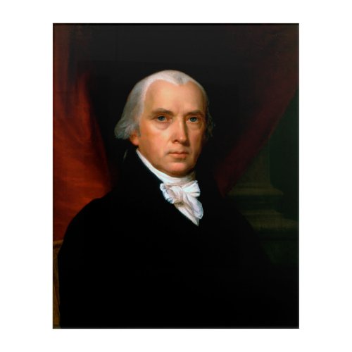 James Madison 4th President White House Portrait Acrylic Print