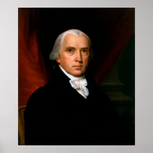 James Madison 4th President White House Portrait Poster