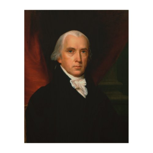 James Madison 4th President White House Portrait Wood Wall Art