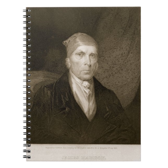 James Madison aged 82, engraved by Thomas B. Welch Notebook (Front)