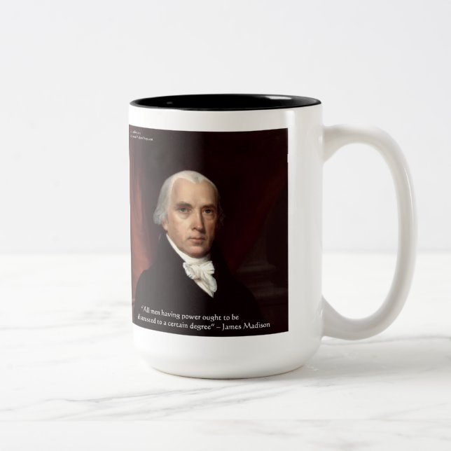 James Madison "Distrust Power" Wisdom Quote Gifts Two-Tone Coffee Mug (Right)