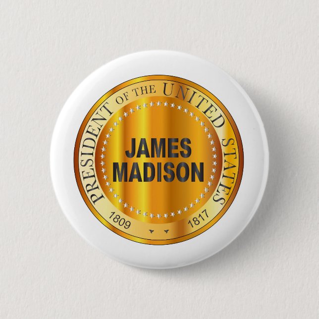 James Madison Gold Metal Stamp Button (Front)