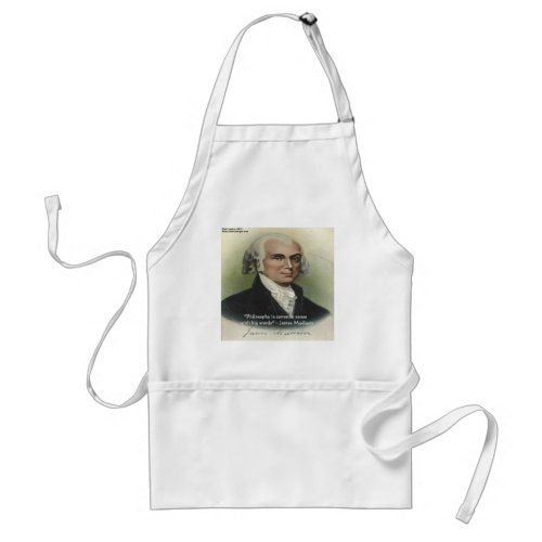 James Madison PhilosophyCommon Sense Quote Adult Apron