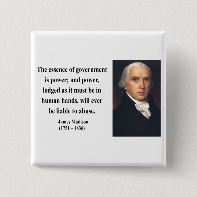 James Madison Quote 5b Button (Front)