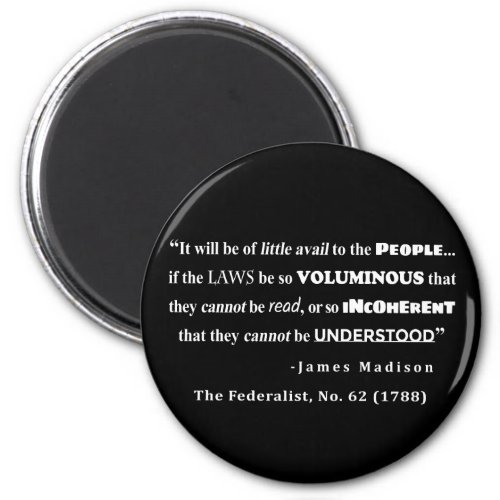 James Madison Quote from The Federalist No 62 Magnet