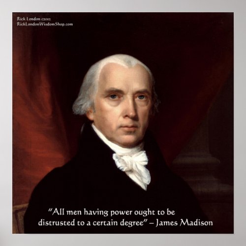 James Madison War  Freedom Wisdom Quote Poster
