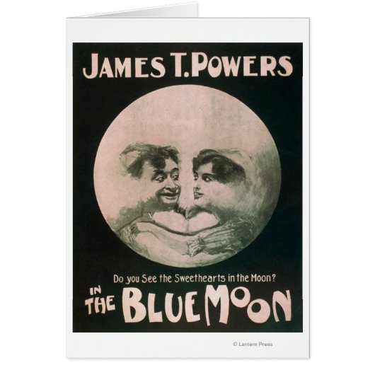 James T. Powers in The Blue Moon Theatre Cards (Front)