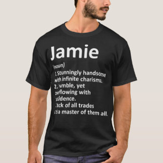 JAMIE Definition Personalized Name Funny Birthday  T-Shirt