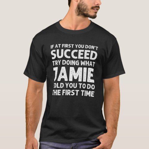 JAMIE Gift Name Personalized Birthday Funny Christ T_Shirt