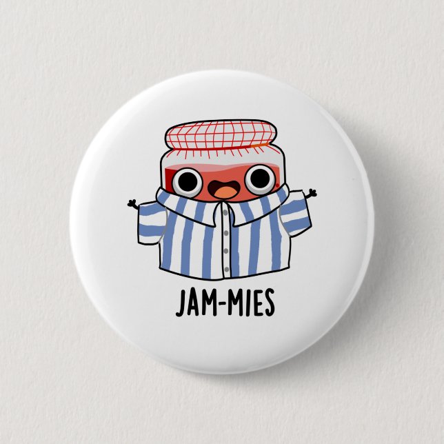 Jammies Funny Pyjama Jam Pun  Button (Front)
