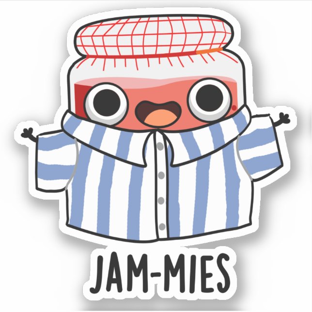 Jammies Funny Pyjama Jam Pun  Sticker (Front)