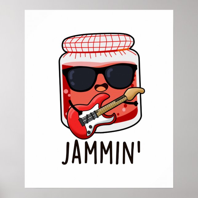 Jammin Funny Rocker Jam Pun  Poster (Front)