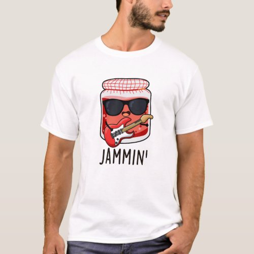 Jammin Funny Rocker Jam Pun  T_Shirt