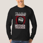 Jamminu2019 Mother Trucker  Truck Driver Trucker M T-Shirt