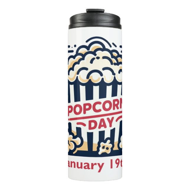 Jan 19th - Popcorn Day Thermal Tumbler (Front)