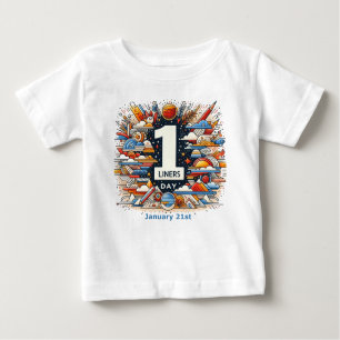 Jan 21st - One Liners Day Baby T-Shirt