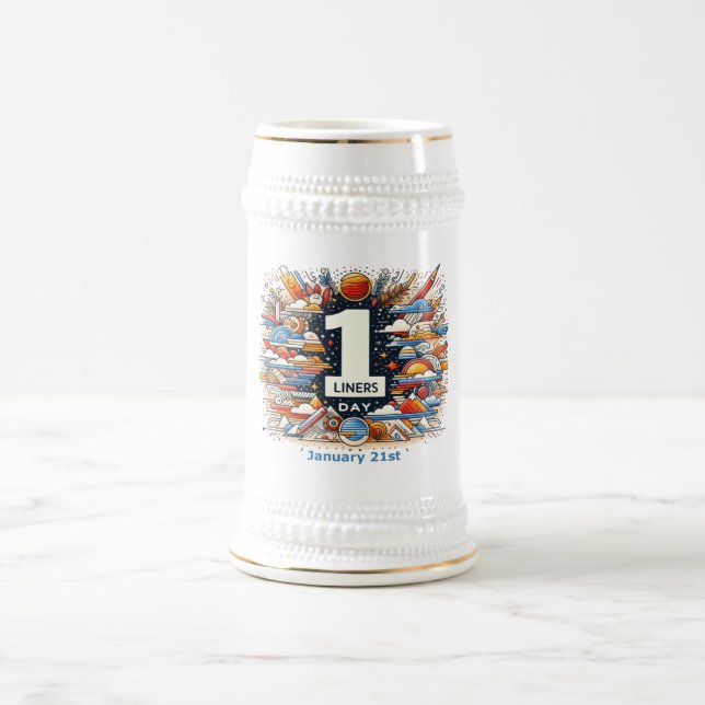 Jan 21st - One Liners Day Beer Stein (Center)