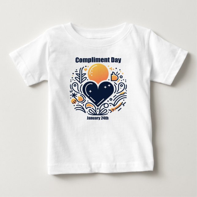 Jan 24th - Compliment Day Baby T-Shirt (Front)