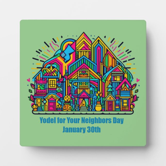 Jan 30th - Yodel for Your Neighbor Day Plaque (Front)