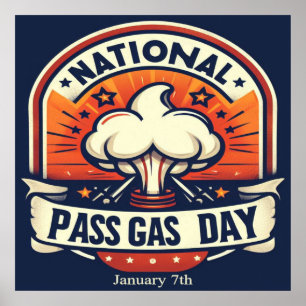 Jan 7th - National Pass Gas Day Poster