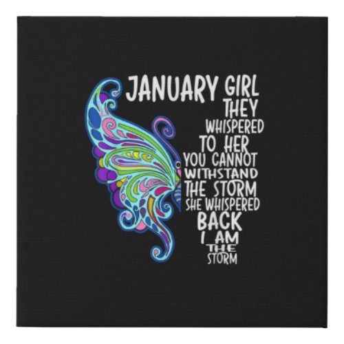 Jan Girl She Whispered Back I Am Storm Butterfly Faux Canvas Print