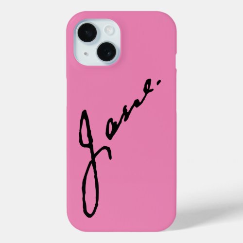 Jane as in Jane Austen signature iPhone 15 Case