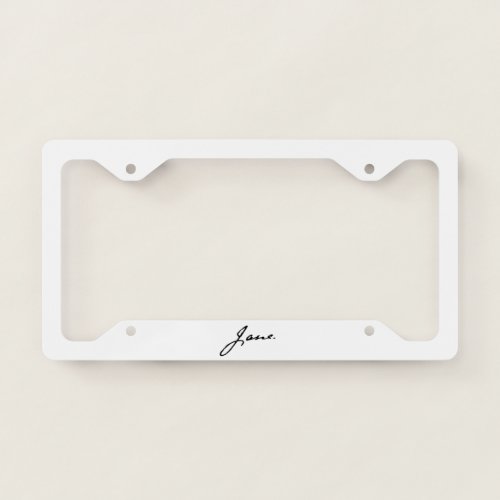 Jane as in Jane Austen signature License Plate Frame