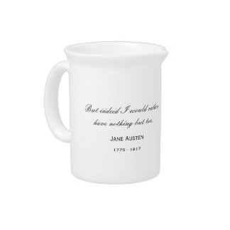 Jane Austen 250th Anniversary ... Famous tea quote Beverage Pitcher