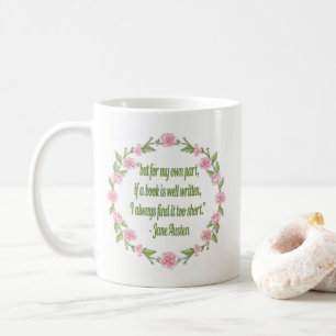 Jane Austen Book Quote - Pink Roses Coffee Mug