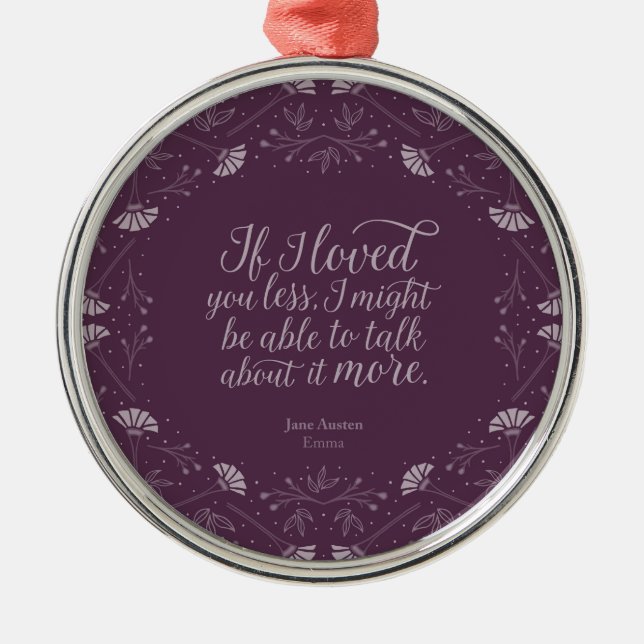 Jane Austen Emma Book Purple Floral Love Quote Metal Ornament (Front)