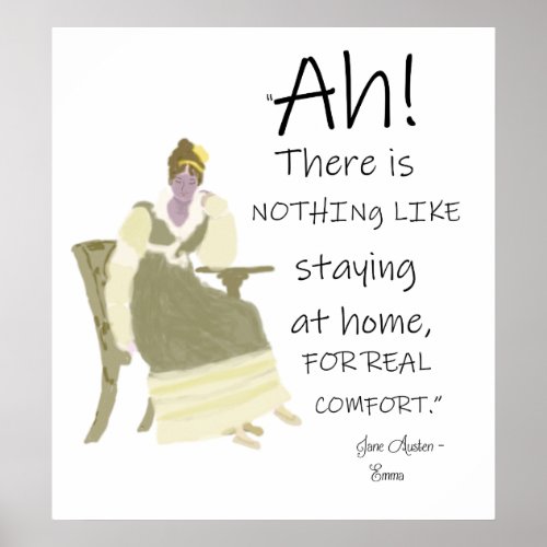 Jane Austen Emma Home Comforts Quote Poster