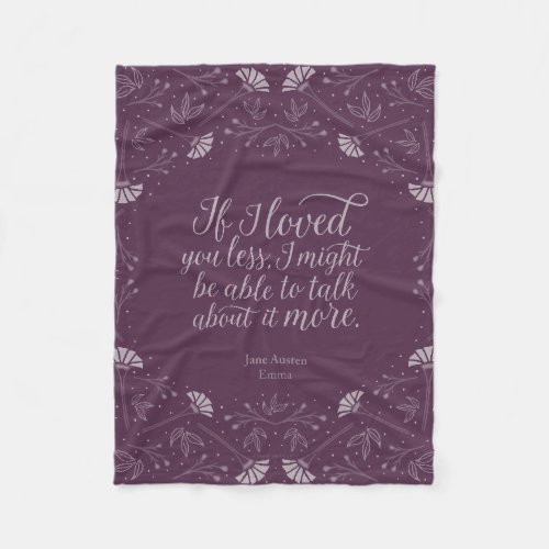 Jane Austen Emma Purple Floral Love Quote Fleece Blanket