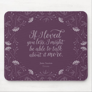 Jane Austen Emma Purple Floral Love Quote Mouse Pad