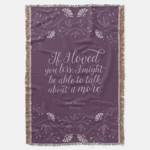 Jane Austen Emma Purple Floral Love Quote Throw Blanket