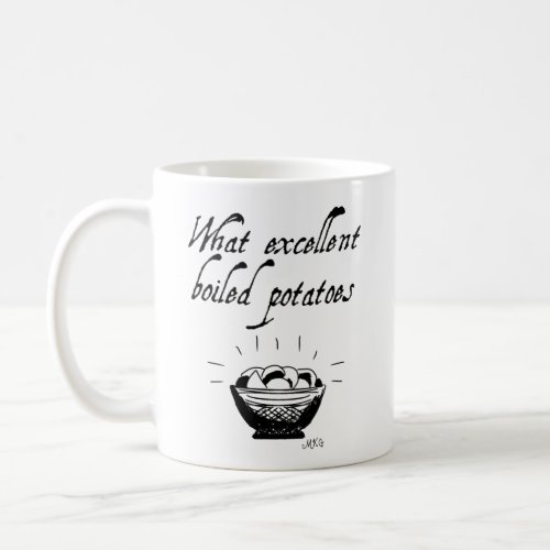 Jane Austen Funny Potato Quote Hand Illustrated Coffee Mug