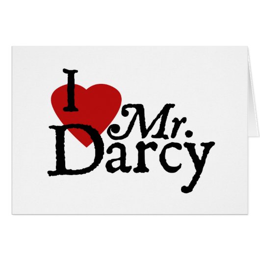 Jane Austen I LOVE Mr. Darcy Cards (Front Horizontal)