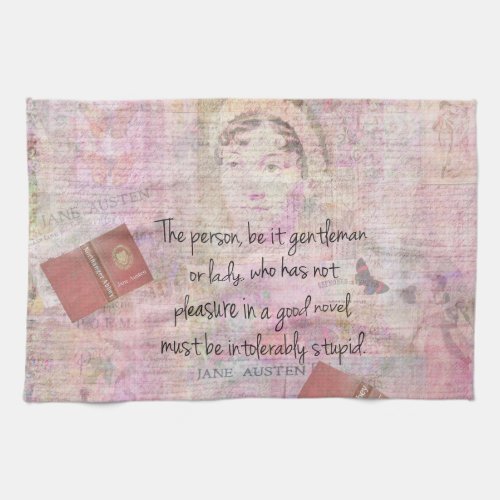 Jane Austen  Intolerably Stupid quote humor Towel