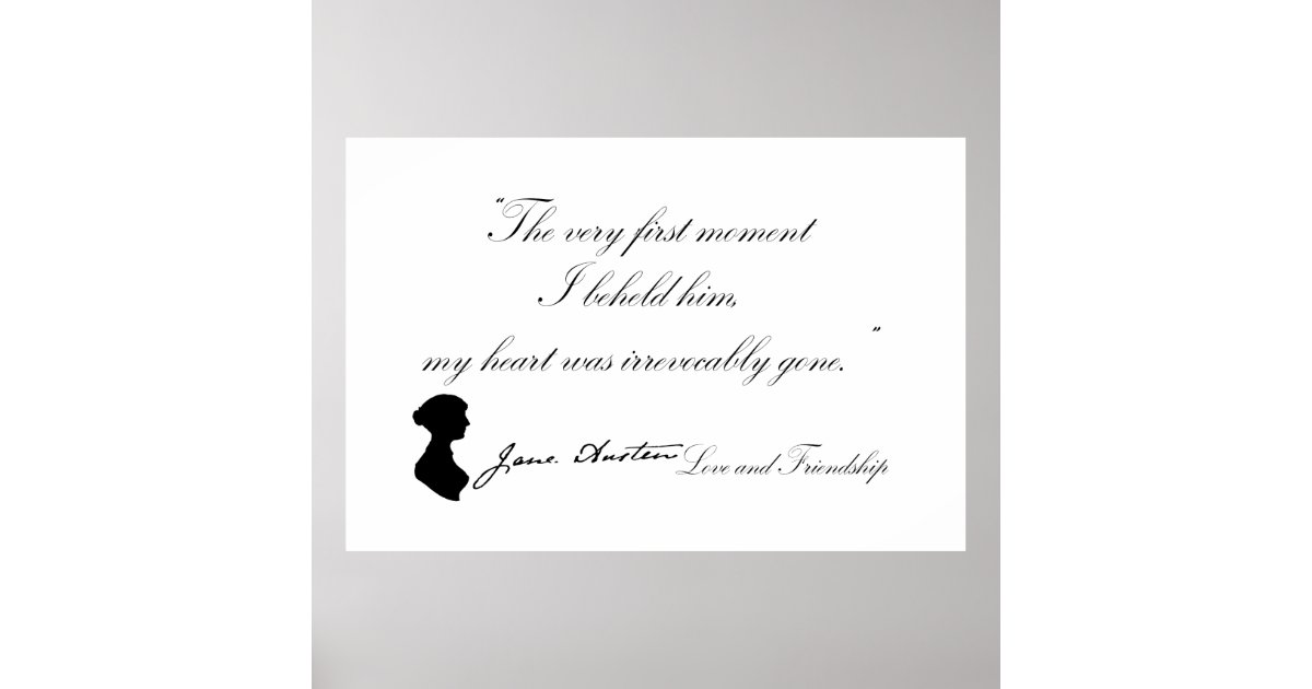 Jane Austen Love And Friendship Quote Poster Zazzle Com