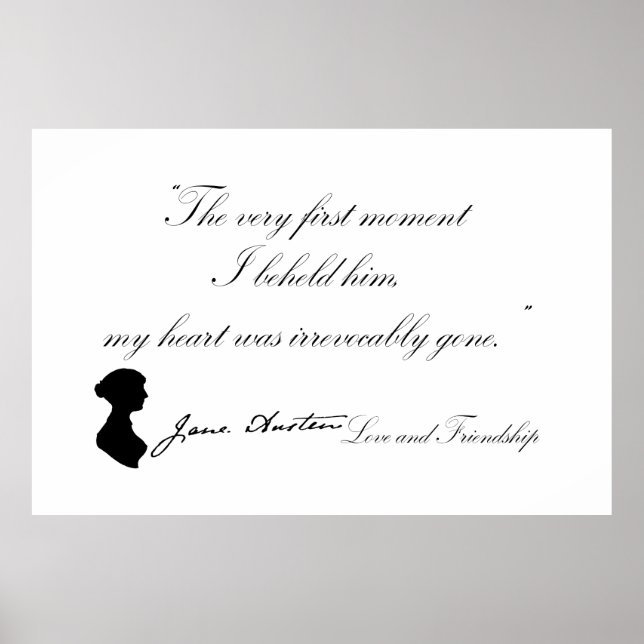 Jane Austen Love and Friendship Quote Poster (Front)
