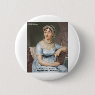 Jane Austen Loved U Less Quote On Gifts & Cards Pinback Button