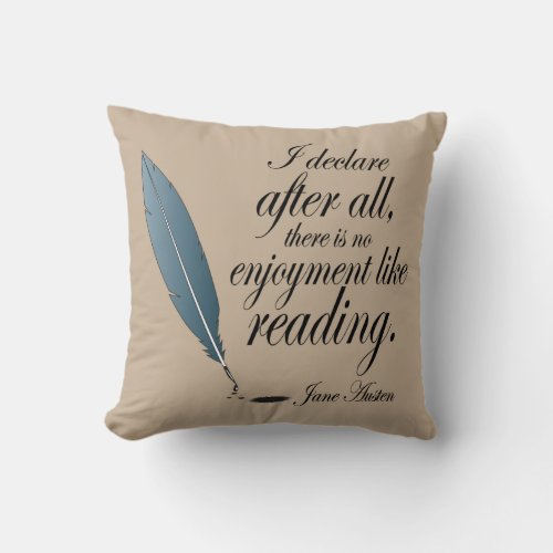 Jane Austen No Enjoyment Like Reading Throw Pillow