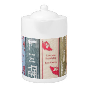 Jane Austen novels are my cup of tea Teapot