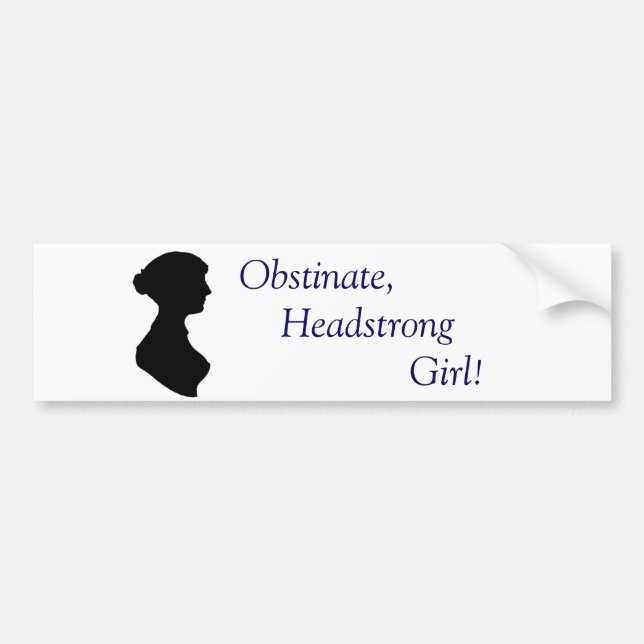 Jane Austen Obstinate Girl Bumper Sticker (Front)