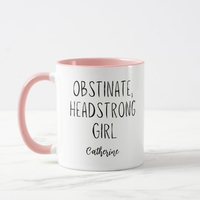 Jane Austen Obstinate Headstrong Girl Personalized Mug (Left)