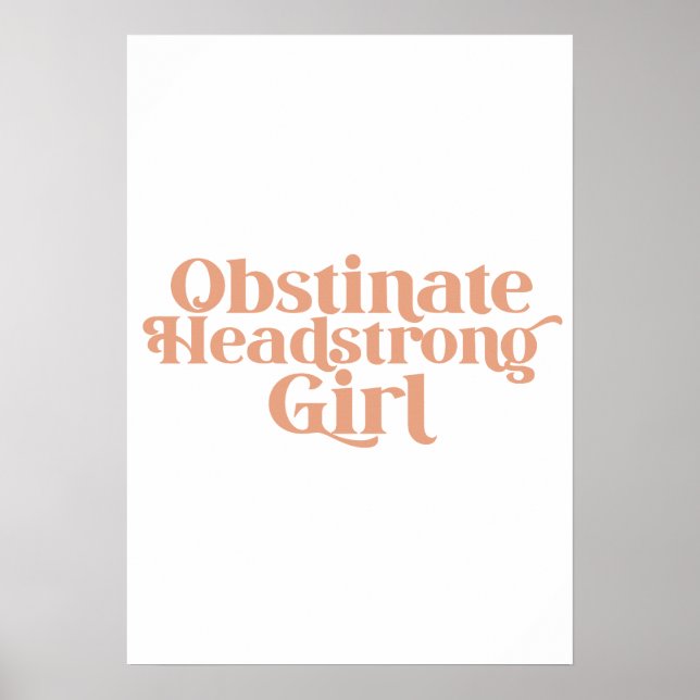 Jane Austen Obstinate Headstrong Girl Poster (Front)