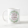 Jane Austen Persuasion Quote Cute Floral Literary Coffee Mug