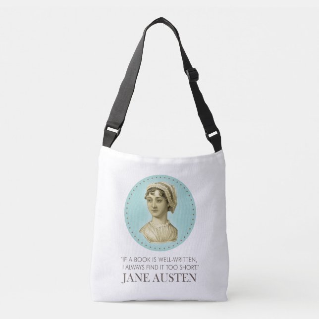 Jane Austen Portrait and Quote on Reading Crossbody Bag (Front)