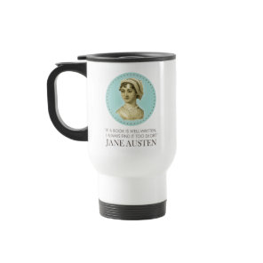 Jane Austen Portrait and Quote on Reading Travel Mug