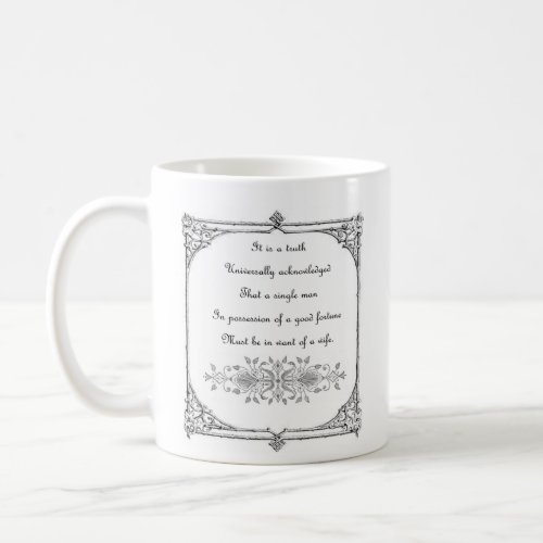 Jane Austen Pride and Prejudice First Line Quote Coffee Mug