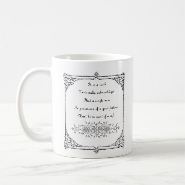 Jane Austen Pride and Prejudice First Line Quote Coffee Mug (Left)